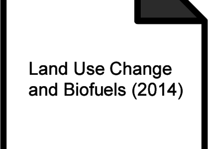 Land Use Change and Biofuels, 2014