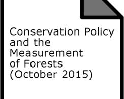 Conservation Policy and the Measurement of Forests, October 2015
